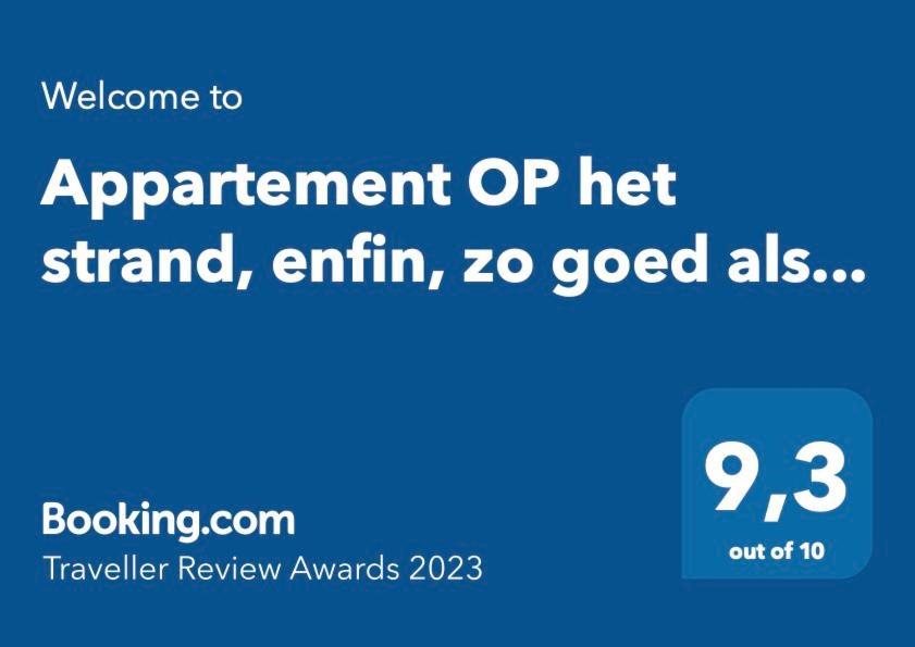 Appartement Op Het Strand, Enfin, Zo Goed Als... Коксейде Екстериор снимка
